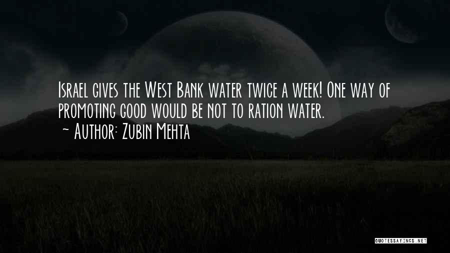 A Good Week Quotes By Zubin Mehta