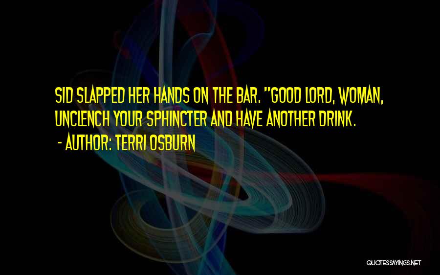 A Good Woman Funny Quotes By Terri Osburn