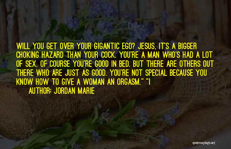 A Good Woman Will Quotes By Jordan Marie