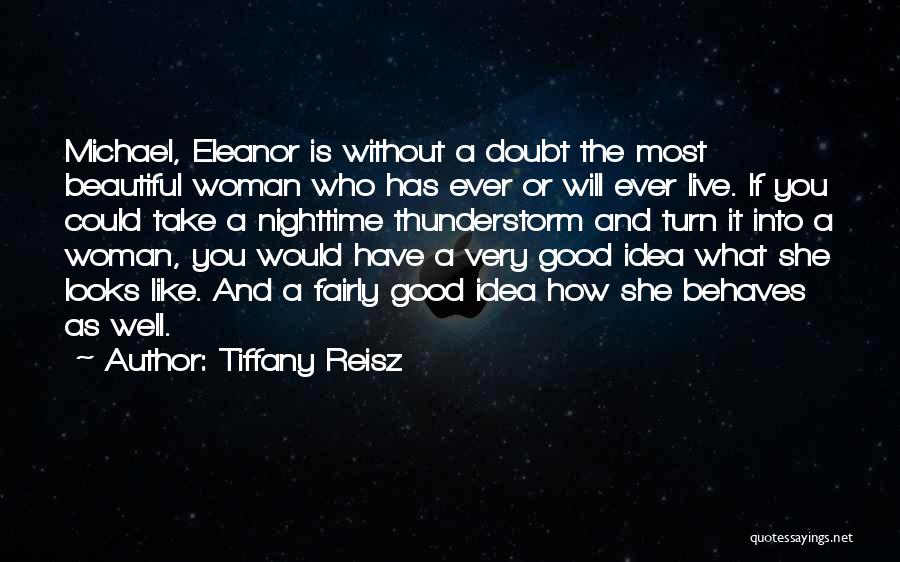 A Good Woman Will Quotes By Tiffany Reisz