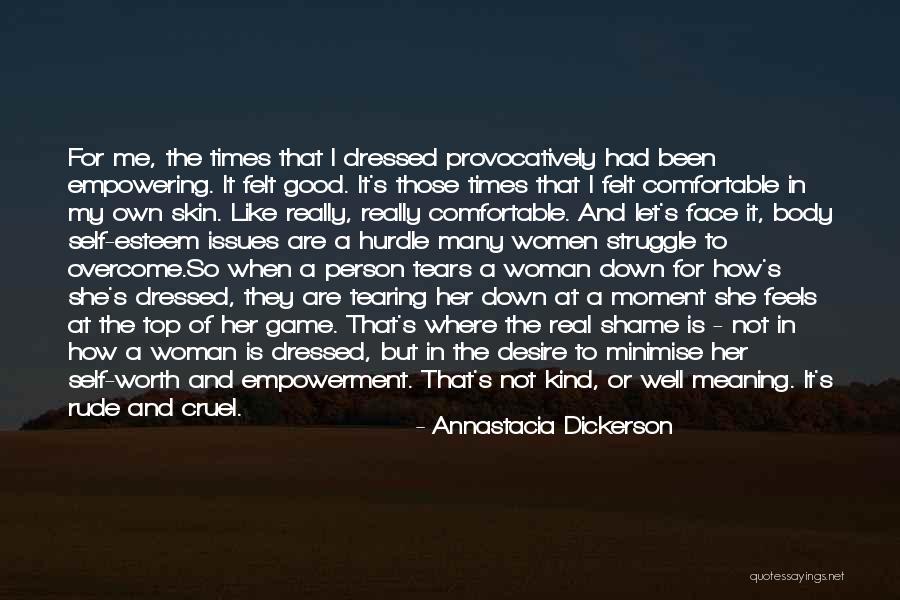 A Good Woman's Worth Quotes By Annastacia Dickerson