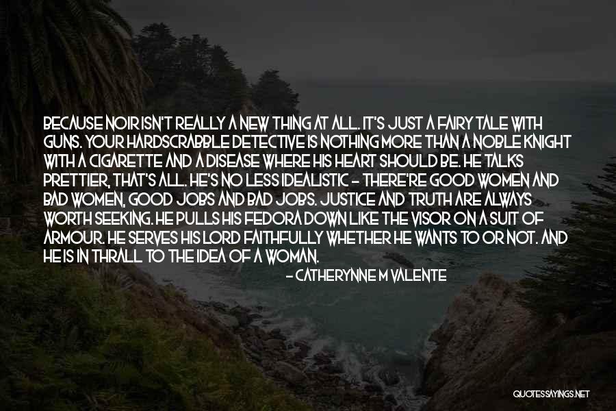 A Good Woman's Worth Quotes By Catherynne M Valente