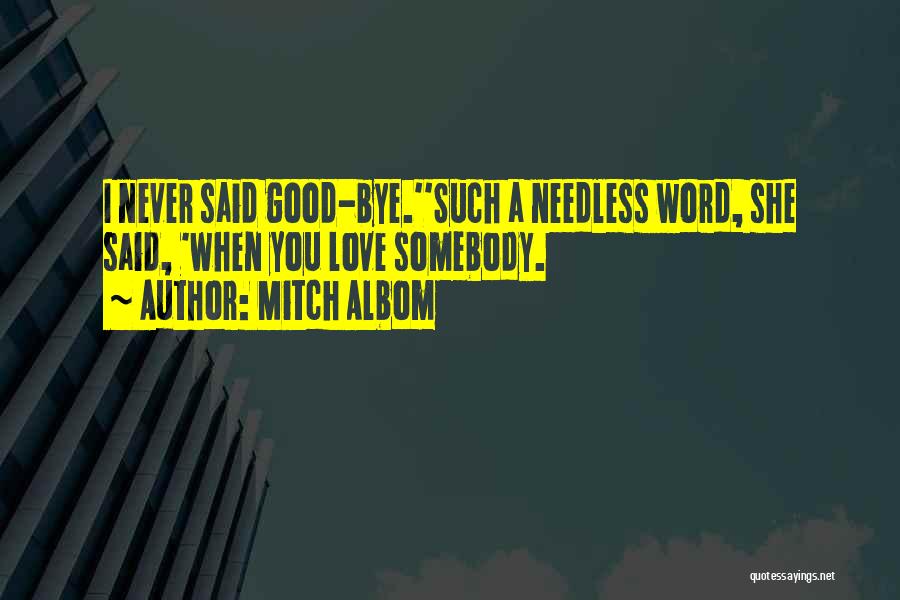 A Good Word Quotes By Mitch Albom