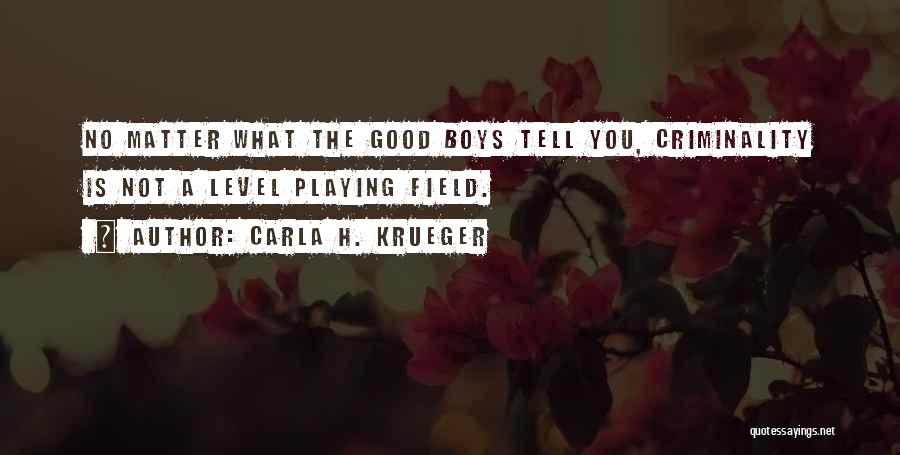 A Good Worker Quotes By Carla H. Krueger