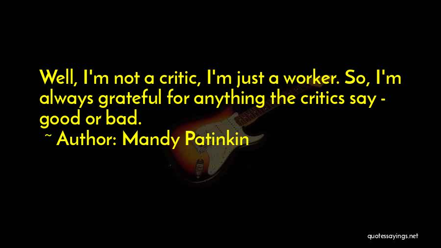 A Good Worker Quotes By Mandy Patinkin