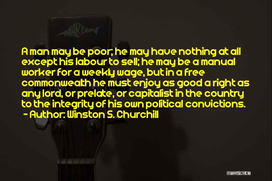 A Good Worker Quotes By Winston S. Churchill