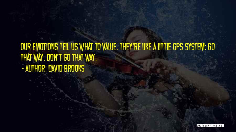 A Gps Quotes By David Brooks