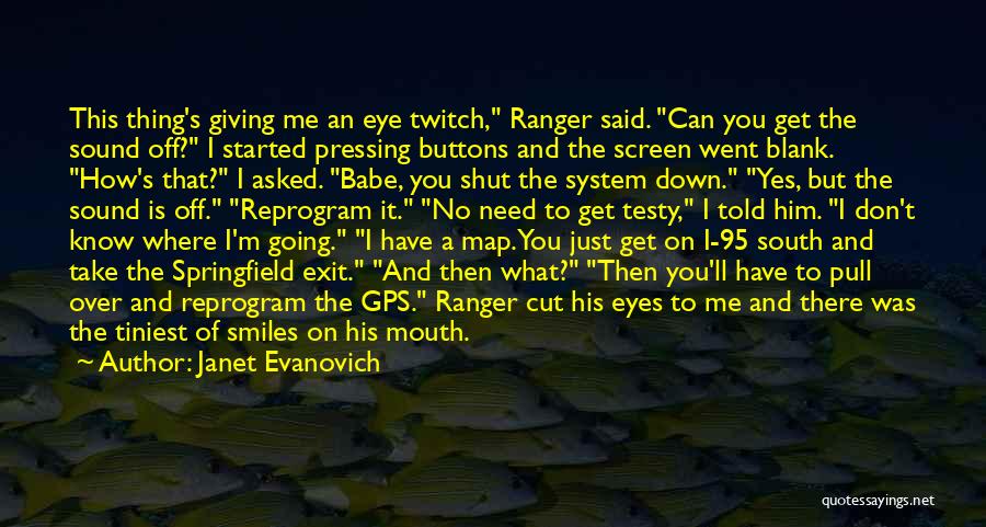 A Gps Quotes By Janet Evanovich