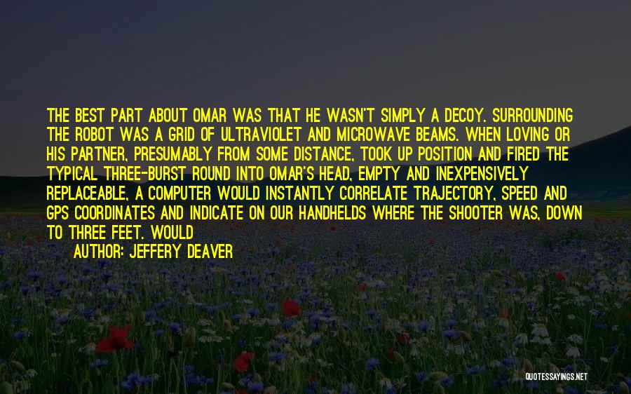 A Gps Quotes By Jeffery Deaver