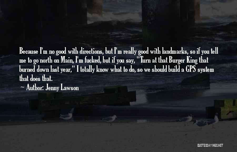 A Gps Quotes By Jenny Lawson
