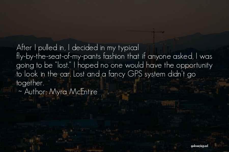 A Gps Quotes By Myra McEntire