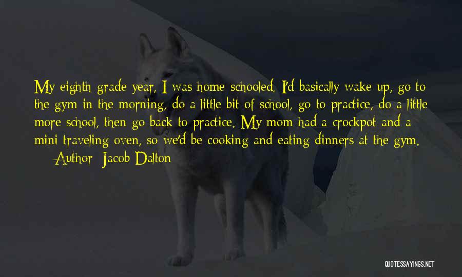 A Grade Quotes By Jacob Dalton