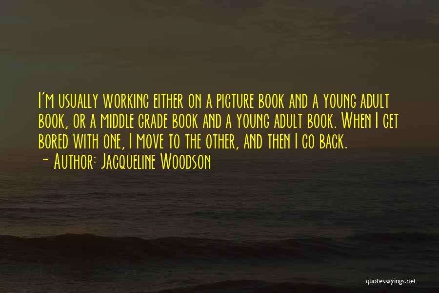 A Grade Quotes By Jacqueline Woodson