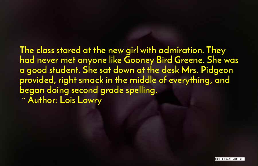 A Grade Quotes By Lois Lowry