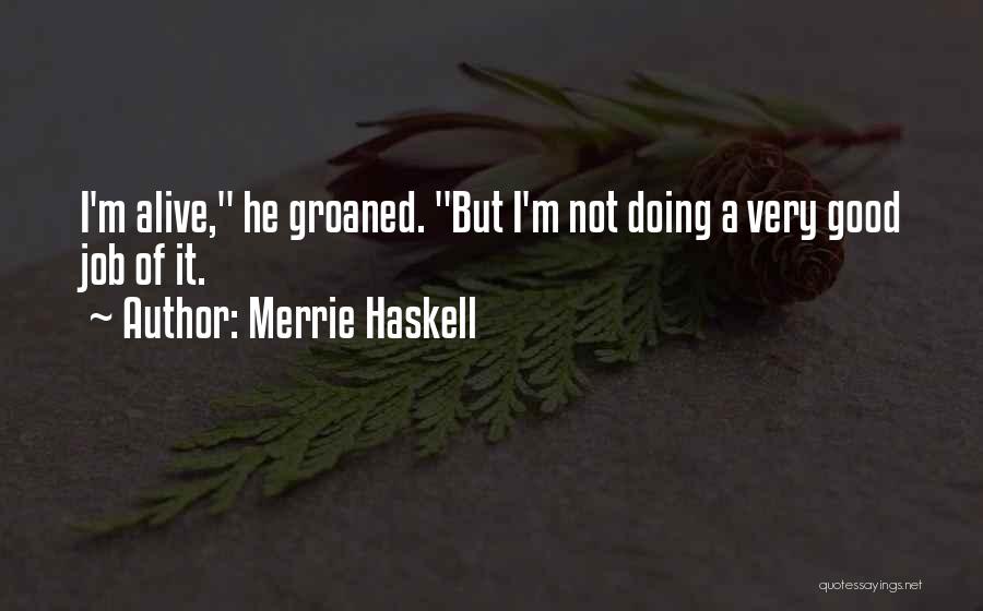 A Grade Quotes By Merrie Haskell