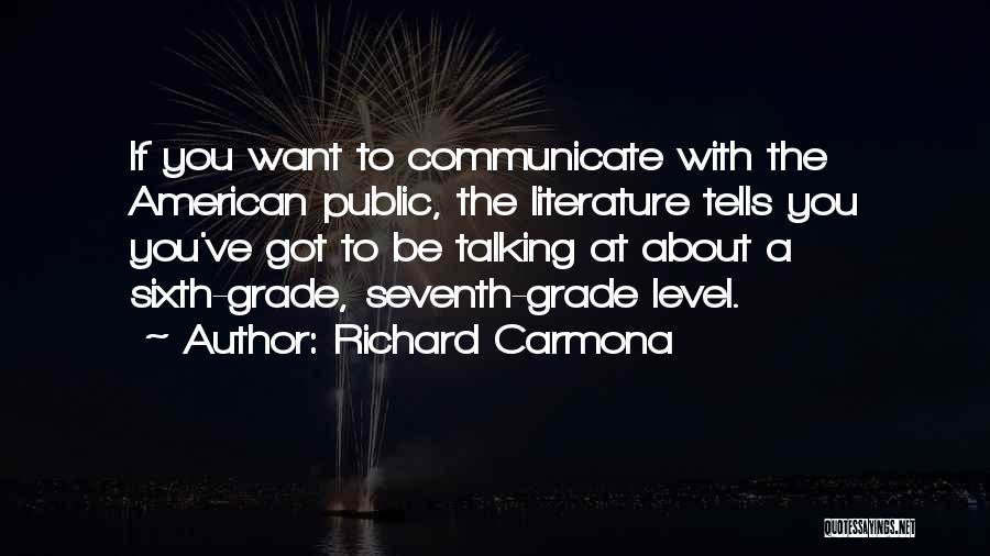 A Grade Quotes By Richard Carmona