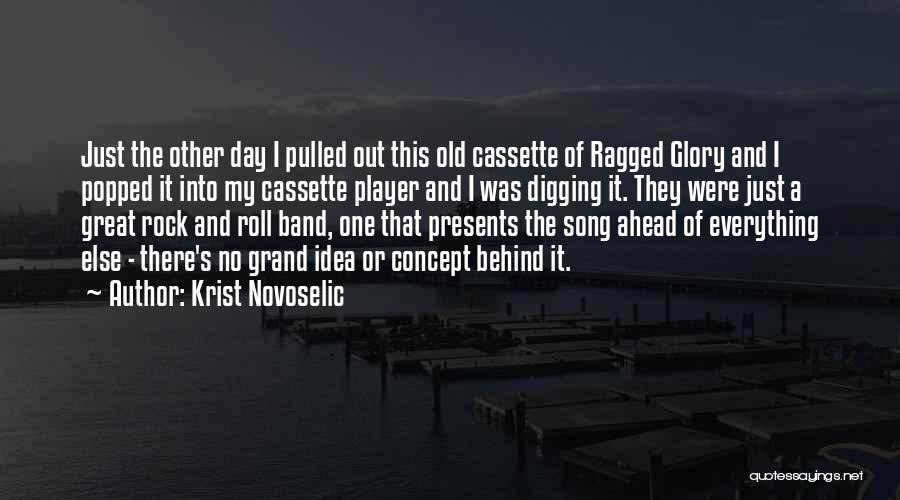 A Grand Day Out Quotes By Krist Novoselic
