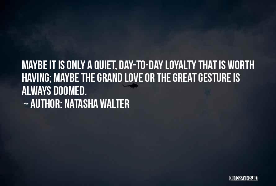 A Grand Day Out Quotes By Natasha Walter