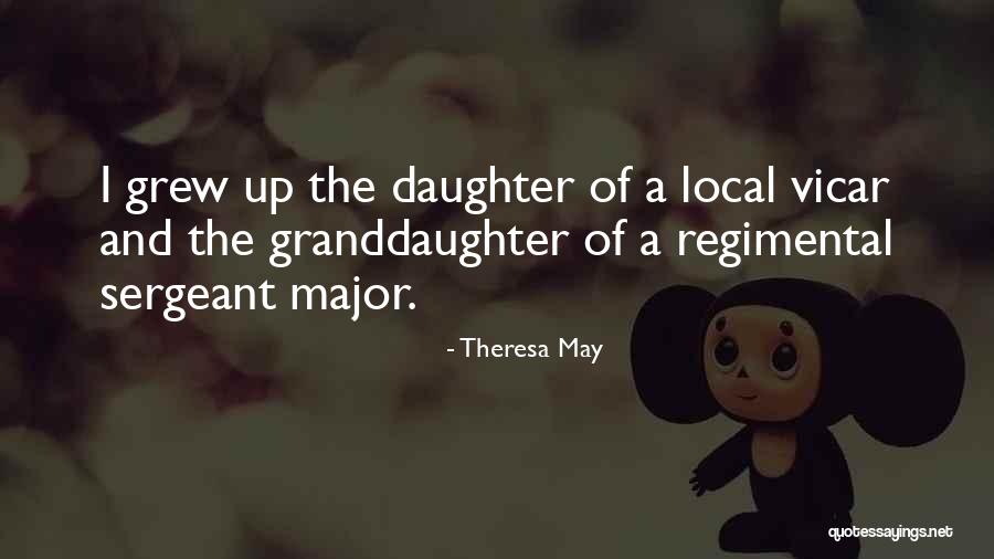 A Granddaughter Quotes By Theresa May A Granddaughter Quotes By Theresa May
