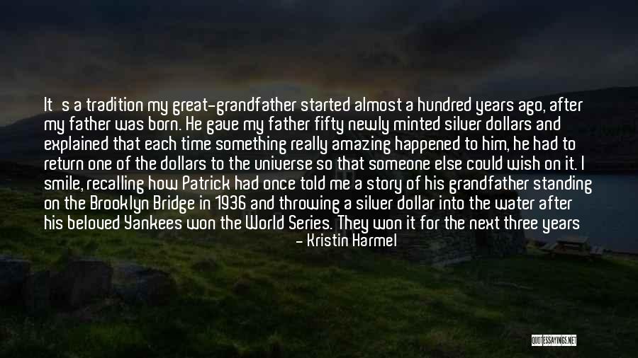 A Grandfather Passing Quotes By Kristin Harmel A Grandfather Passing Quotes By Kristin Harmel