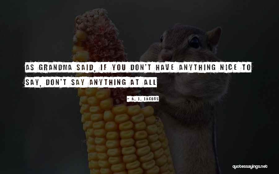 A Grandma Quotes By A. J. Jacobs A Grandma Quotes By A. J. Jacobs