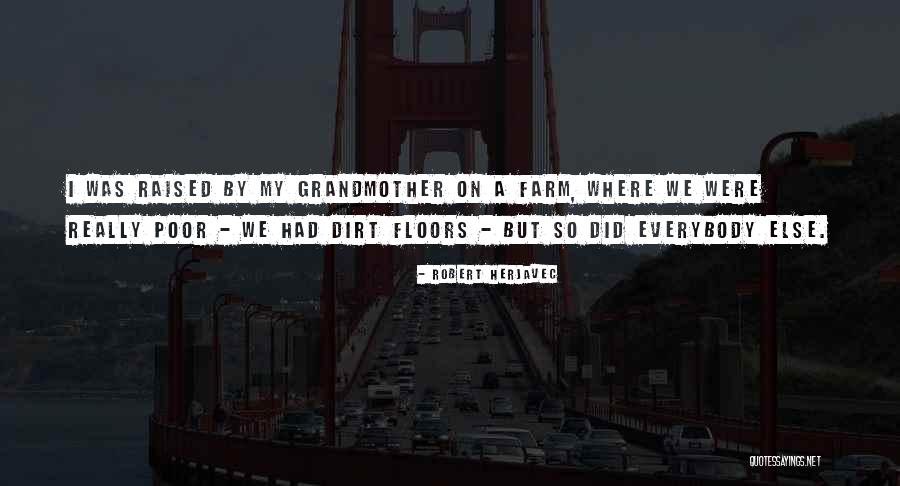 A Grandmother Quotes By Robert Herjavec A Grandmother Quotes By Robert Herjavec