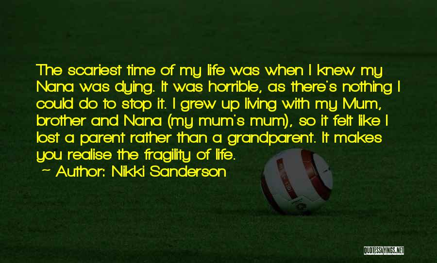 A Grandparent Dying Quotes By Nikki Sanderson