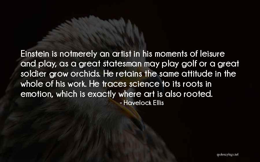 A Great Attitude Quotes By Havelock Ellis A Great Attitude Quotes By Havelock Ellis