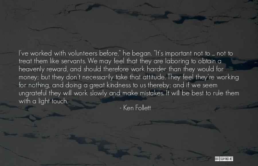 A Great Attitude Quotes By Ken Follett A Great Attitude Quotes By Ken Follett