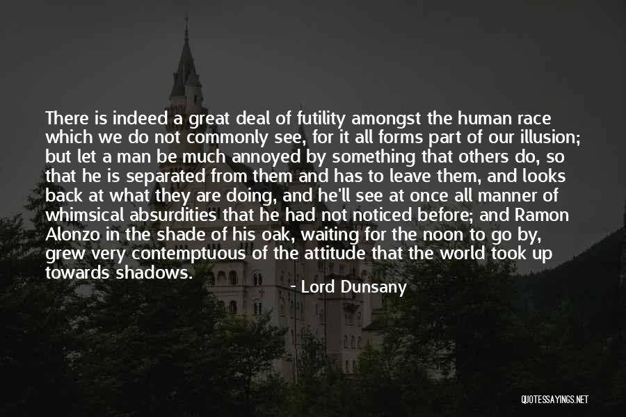 A Great Attitude Quotes By Lord Dunsany A Great Attitude Quotes By Lord Dunsany