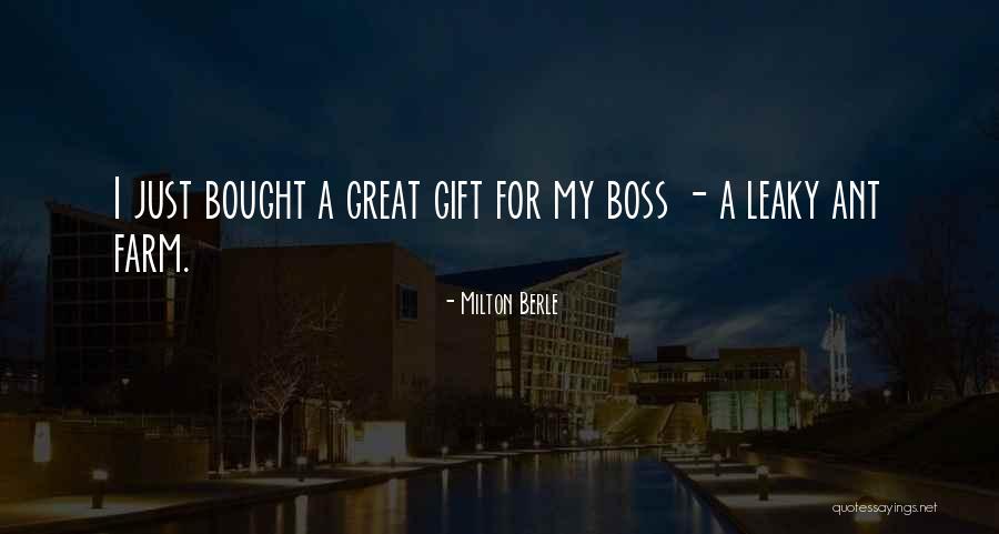 A Great Boss Quotes By Milton Berle