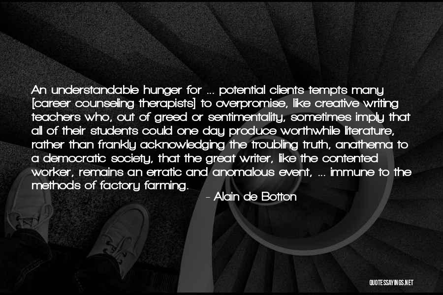 A Great Career Quotes By Alain De Botton