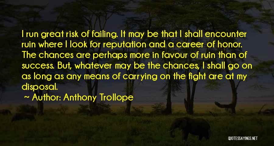 A Great Career Quotes By Anthony Trollope