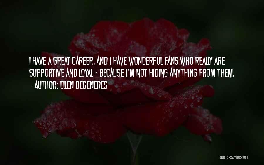 A Great Career Quotes By Ellen DeGeneres