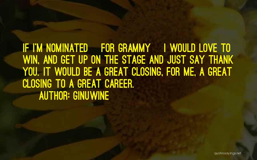 A Great Career Quotes By Ginuwine