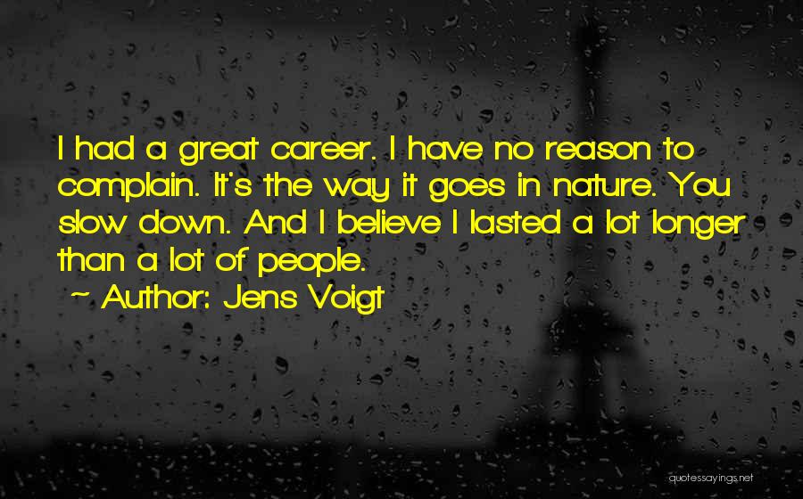 A Great Career Quotes By Jens Voigt