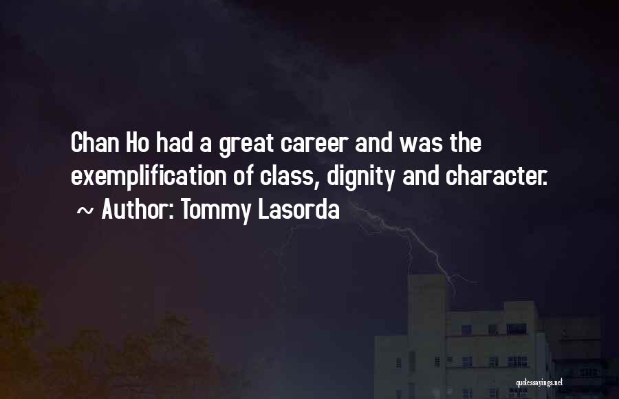 A Great Career Quotes By Tommy Lasorda