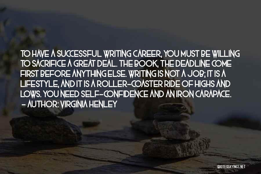 A Great Career Quotes By Virginia Henley