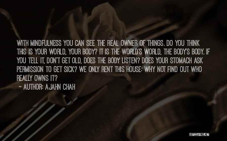 A Great Dad On His Birthday Quotes By Ajahn Chah