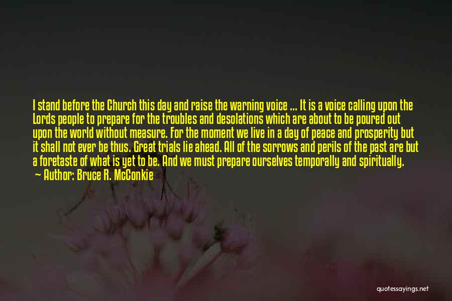 A Great Day Quotes By Bruce R. McConkie