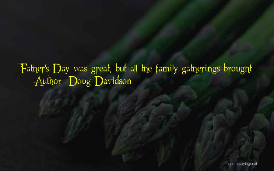 A Great Day Quotes By Doug Davidson