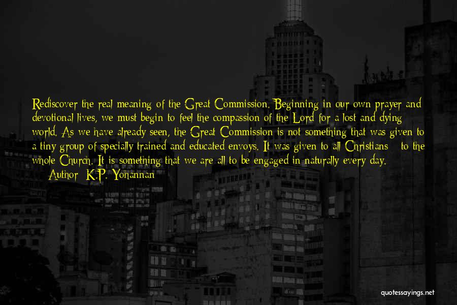 A Great Day Quotes By K.P. Yohannan