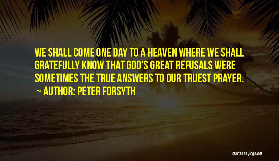 A Great Day Quotes By Peter Forsyth