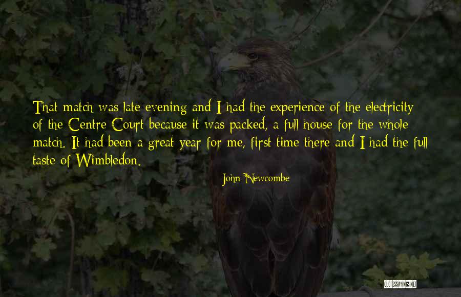 A Great Evening Quotes By John Newcombe A Great Evening Quotes By John Newcombe