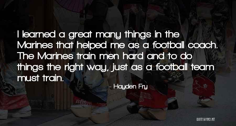 A Great Football Coach Quotes By Hayden Fry A Great Football Coach Quotes By Hayden Fry