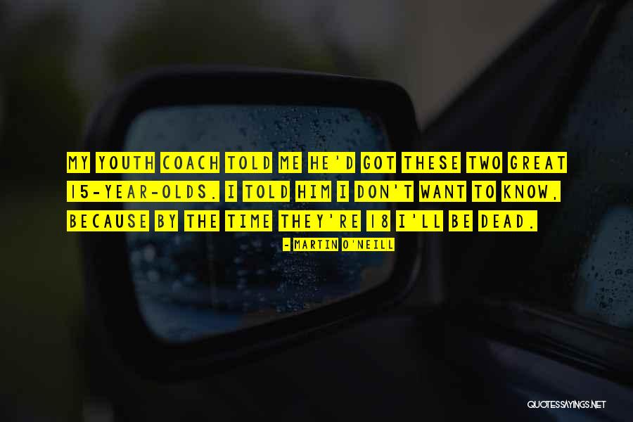 A Great Football Coach Quotes By Martin O'Neill A Great Football Coach Quotes By Martin O'Neill