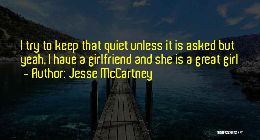 A Great Girlfriend Quotes By Jesse McCartney