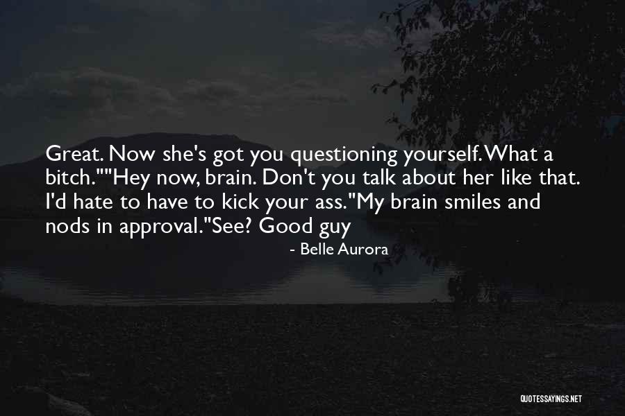 A Great Guy Friend Quotes By Belle Aurora