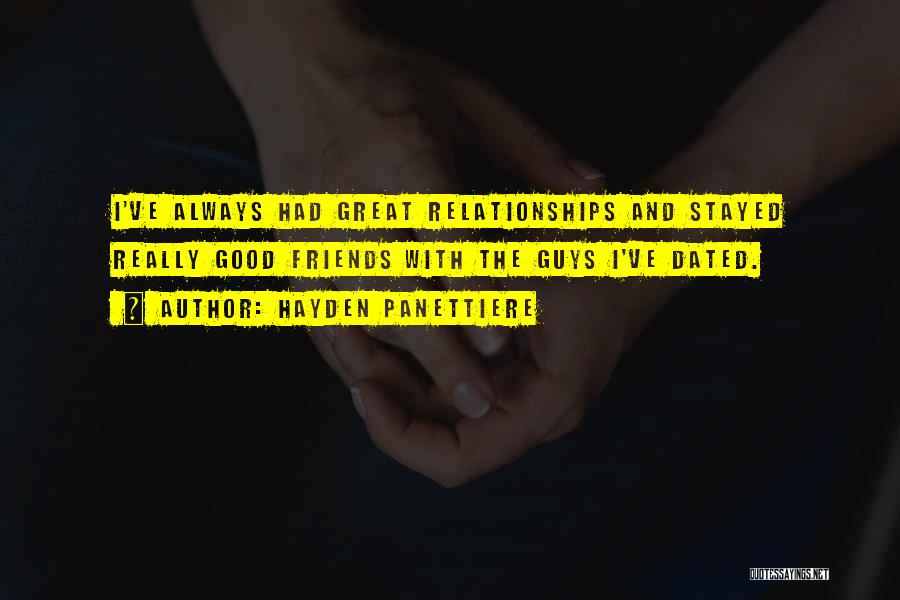 A Great Guy Friend Quotes By Hayden Panettiere