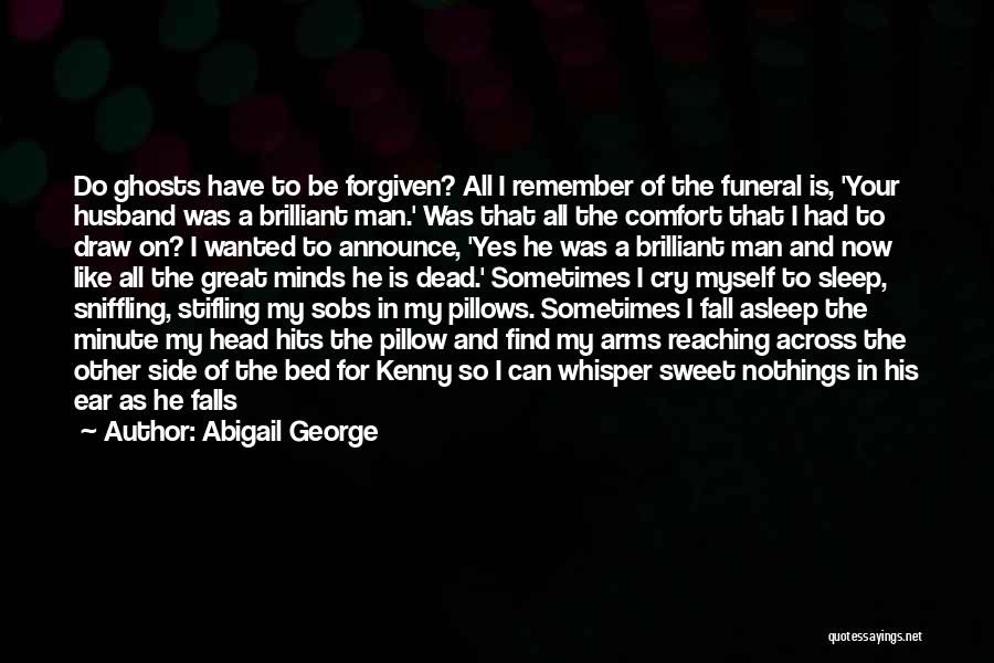 A Great Husband Quotes By Abigail George